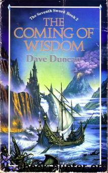 Coming of Wisdom by Dave Duncan
