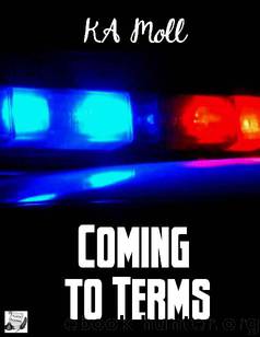 Coming to Terms by K.A. Moll