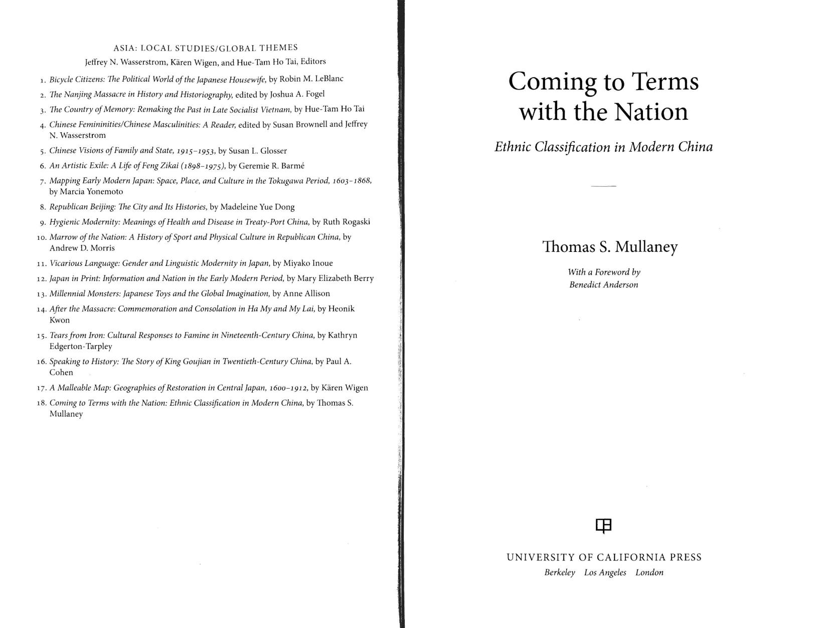 Coming to Terms with the Nation: Ethnic Classification in Modern China (Asia : Local Studies Global Themes) by Thomas Mullaney