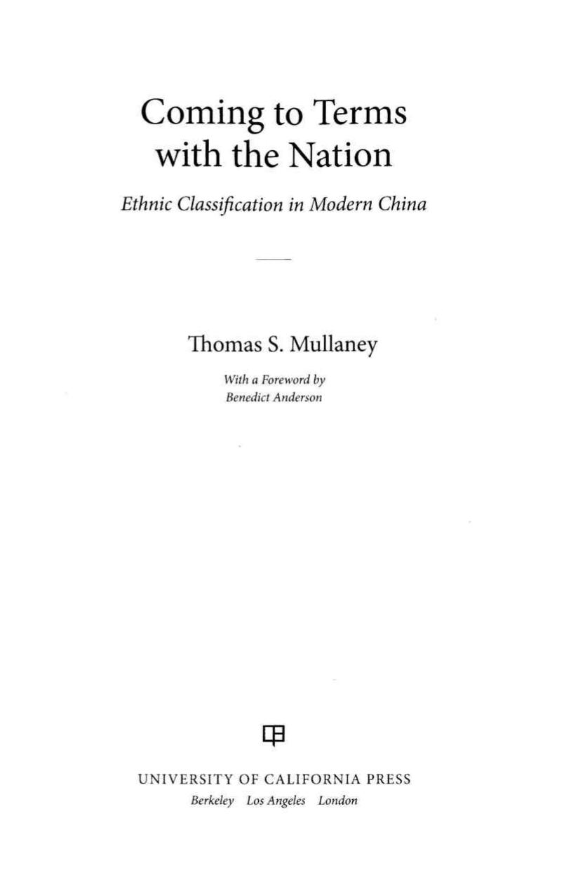Coming to terms with the nation : ethnic classification in modern China by Mullaney Thomas Shawn