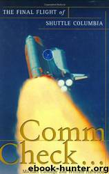 Comm Check...: The Final Flight of Shuttle Columbia by Michael Cabbage & William Harwood