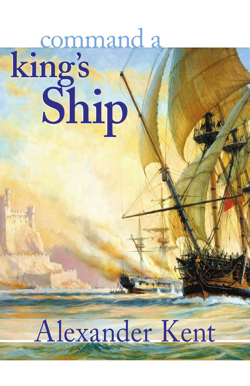 Command a King's Ship (The Bolitho Novels) (Vol 6) by Alexander Kent