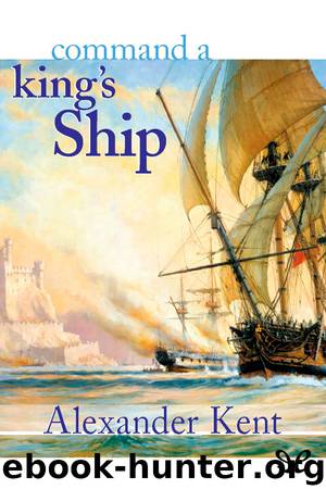 Command a King’s Ship by Alexander Kent