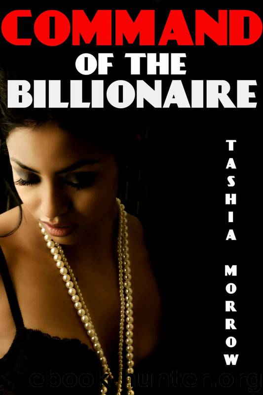 Command of the Billionaire (BWWM BBW Billionaire Romance Fiction) by Tashia Morrow