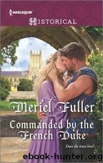 Commanded by the French Duke by Meriel Fuller