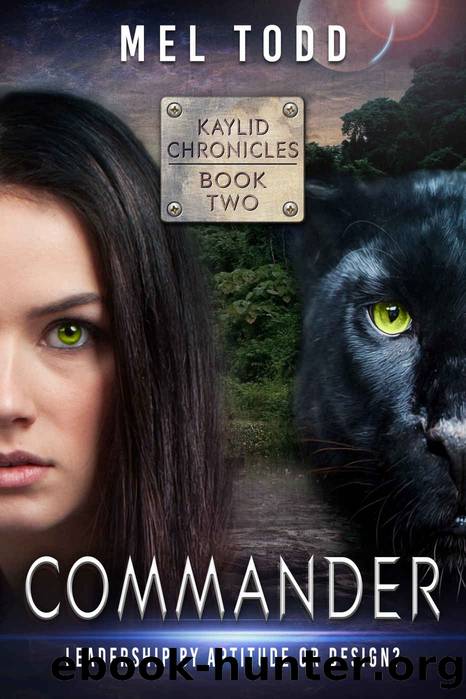 Commander (Kaylid Chronicles Book 2) by Mel Todd
