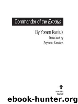 Commander of the Exodus by Yoram Kaniuk