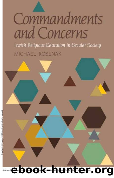 Commandments and Concerns: Jewish Religious Education in Secular Society by Michael Rosenak; Danya Ruttenberg