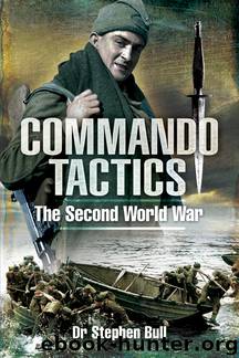 Commando Tactics: The Second World War by Stephen Bull
