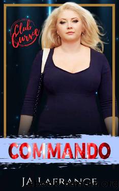 Commando: Club Curve #15 by JA Lafrance