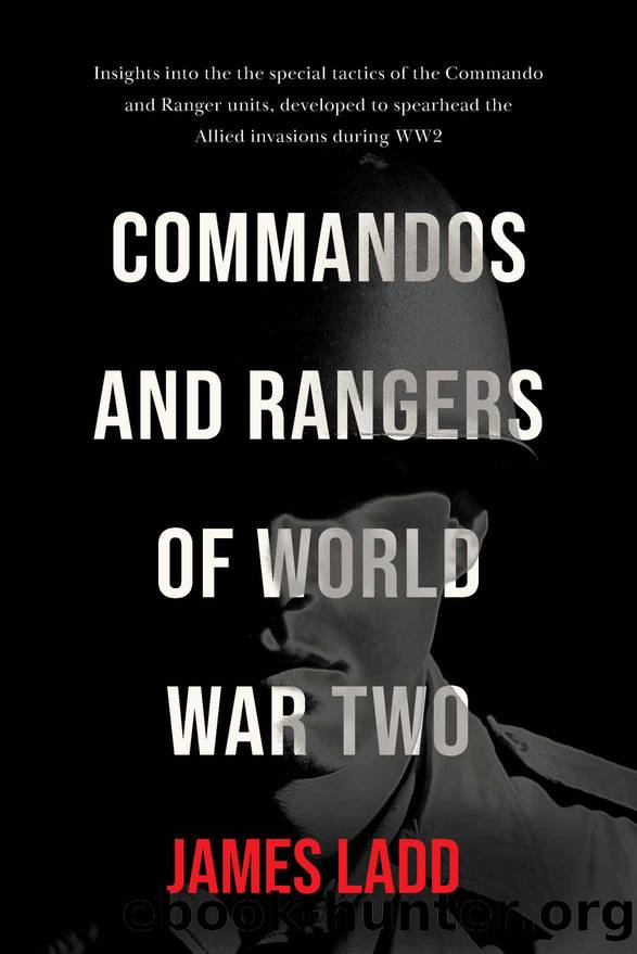 Commandos and Rangers of World War II by James D. Ladd