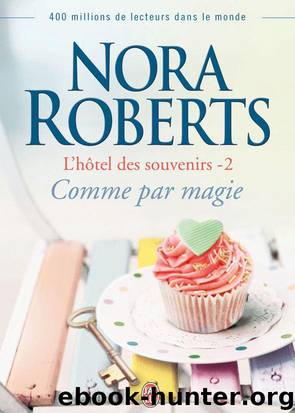 Comme par magie by Nora Roberts
