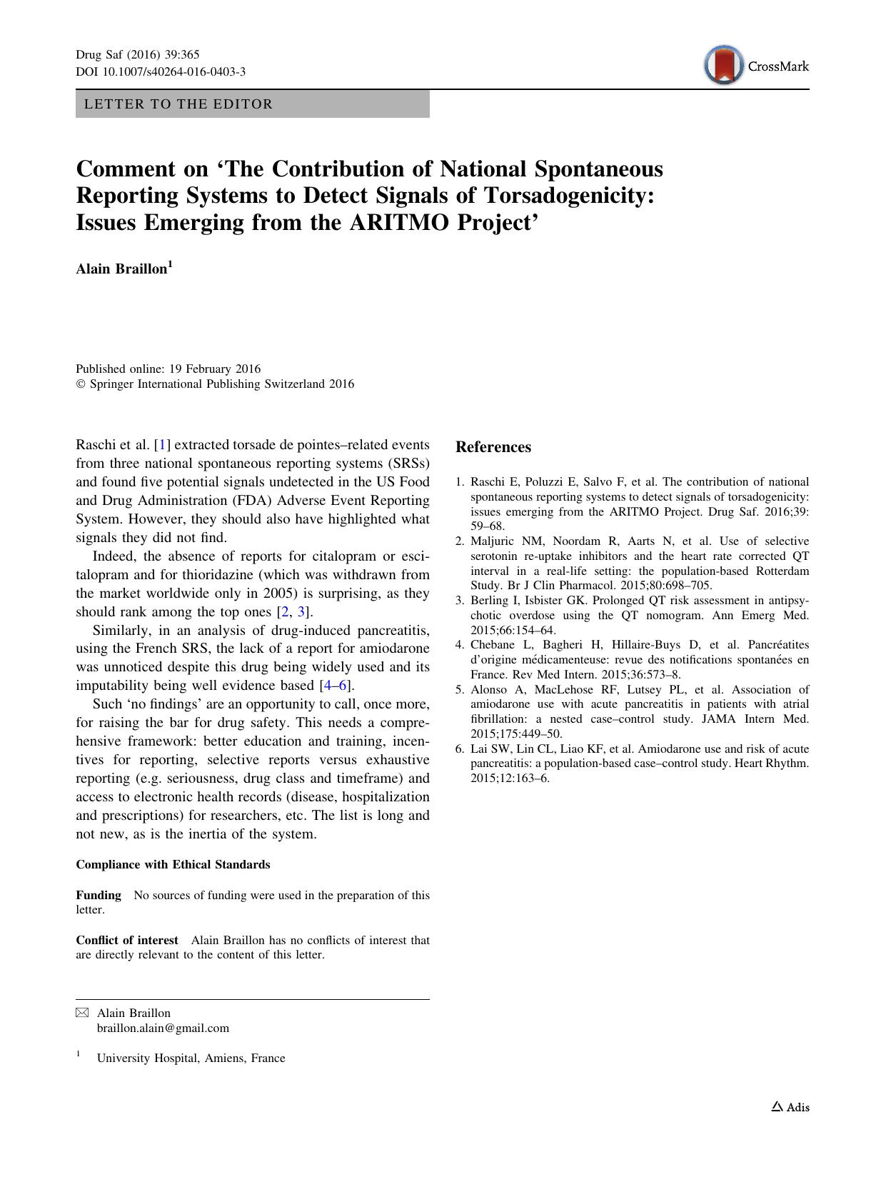 Comment on âThe Contribution of National Spontaneous Reporting Systems to Detect Signals of Torsadogenicity: Issues Emerging from the ARITMO Projectâ by Alain Braillon