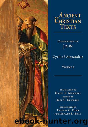 Commentary on John by Cyril;Maxwell David R.;Elowsky Joel C.;