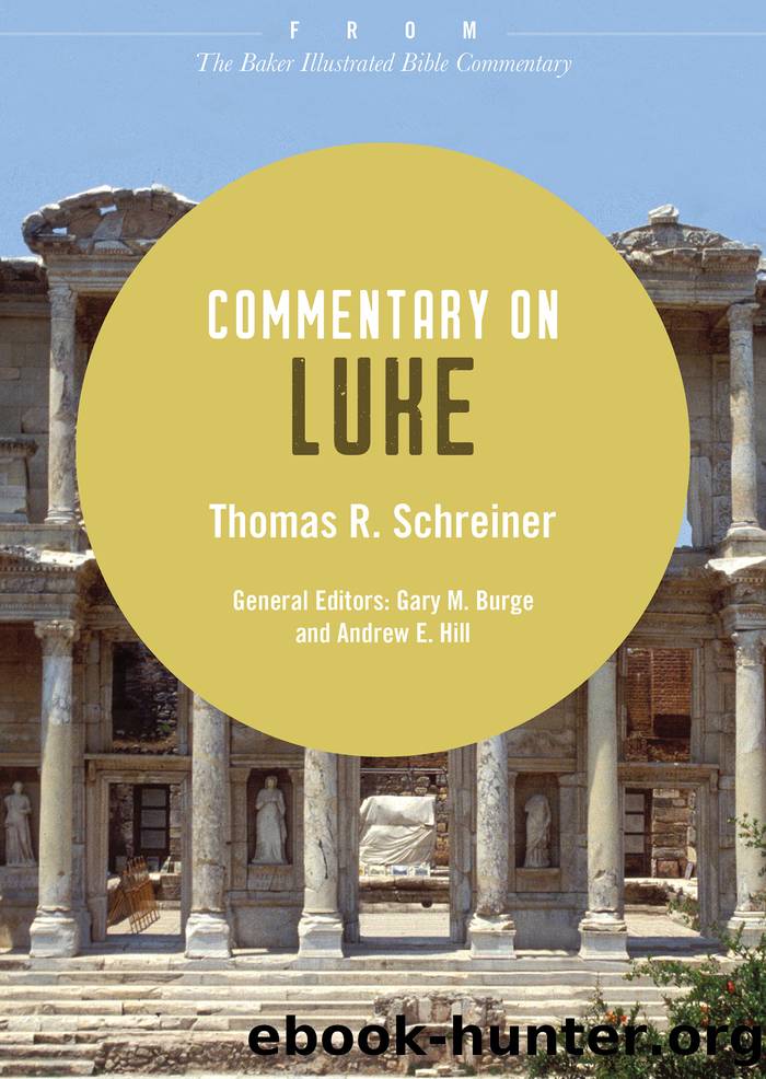 Commentary on Luke by Thomas R. Schreiner