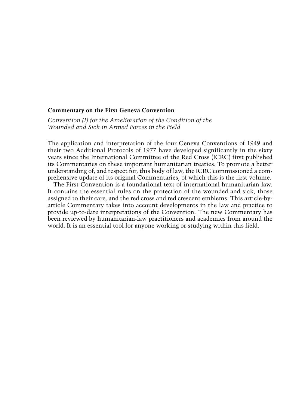 Commentary on the First Geneva Convention: Convention (I) for the Amelioration of the Condition of the Wounded and Sick in Armed Forces in the Field by International Committee of the Red Cross