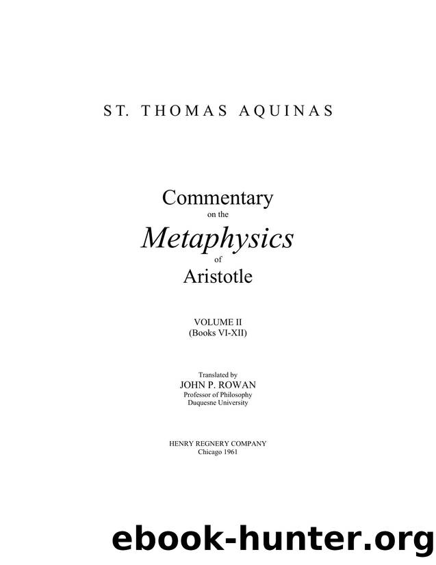 Commentary on the Metaphysics of Aristotle: Vol. II by John P. Rowan