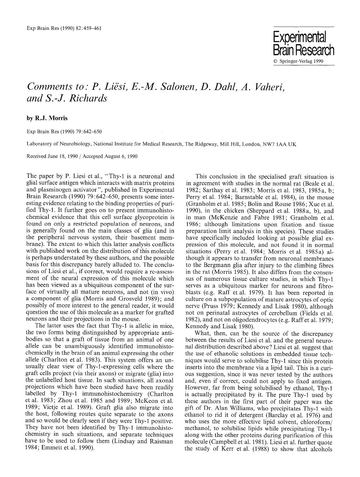 Comments to: P. Liësi, E.-M. Salonen, D. Dahl, A. Vaheri, and S.-J. Richards by Unknown