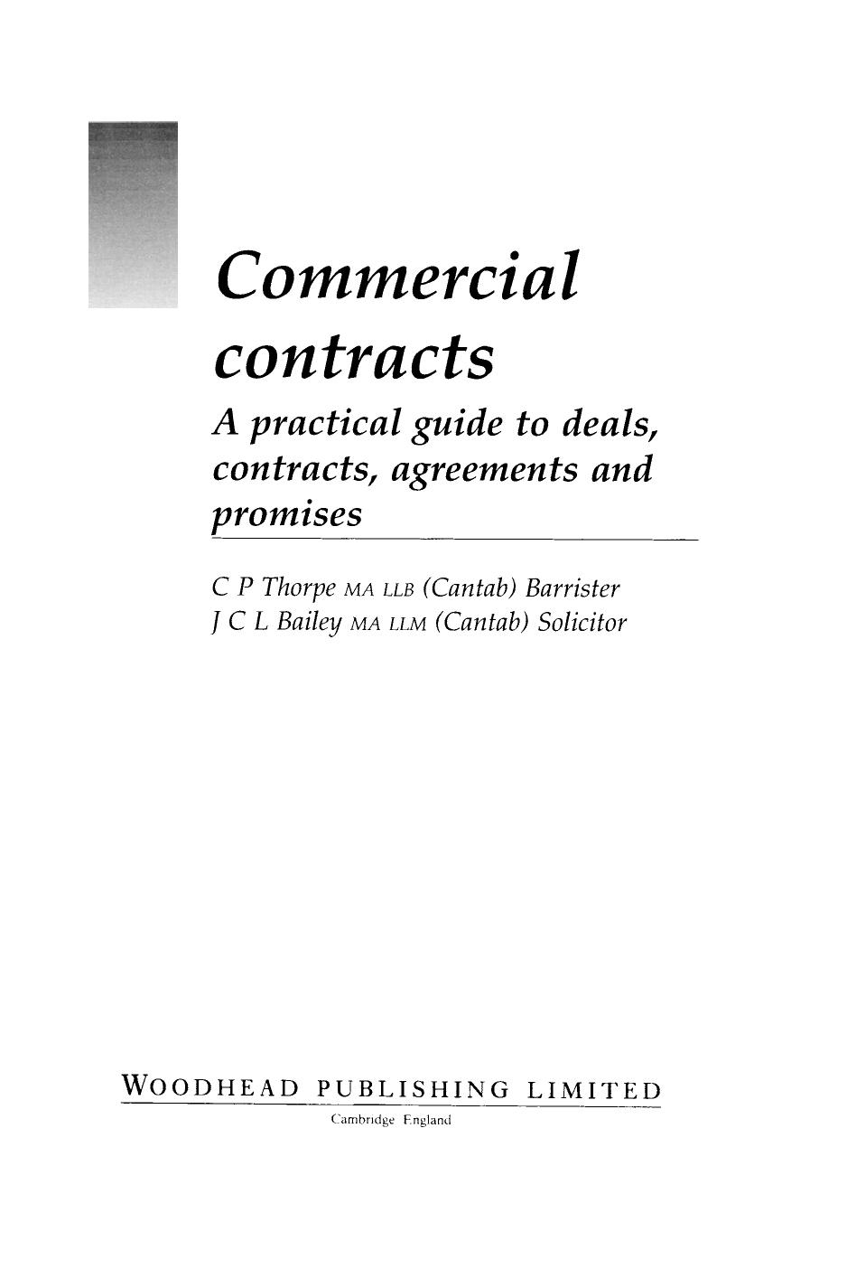 Commercial Contracts. A Practical Guide to Deals, Contracts, Agreements and Promises by Chris Thorpe and John Bailey (Auth.)