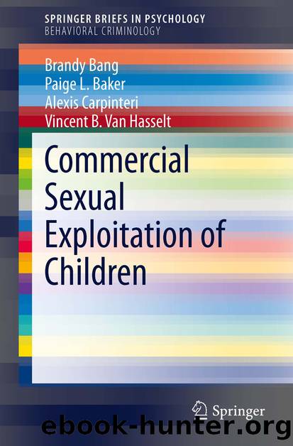 Commercial Sexual Exploitation of Children by Brandy Bang Paige L. Baker Alexis Carpinteri & Vincent B. Van Hasselt