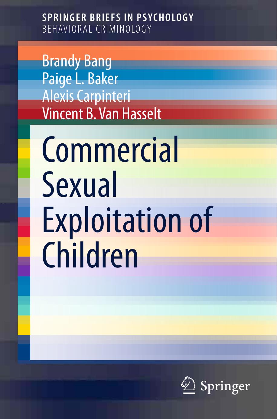 Commercial Sexual Exploitation of Children by Brandy Bang Paige L. Baker Alexis Carpinteri Vincent B. Van Hasselt (auth.)
