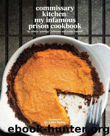 Commissary Kitchen: My Infamous Prison Cookbook by Johnson Albert Prodigy & Iandoli Kathy