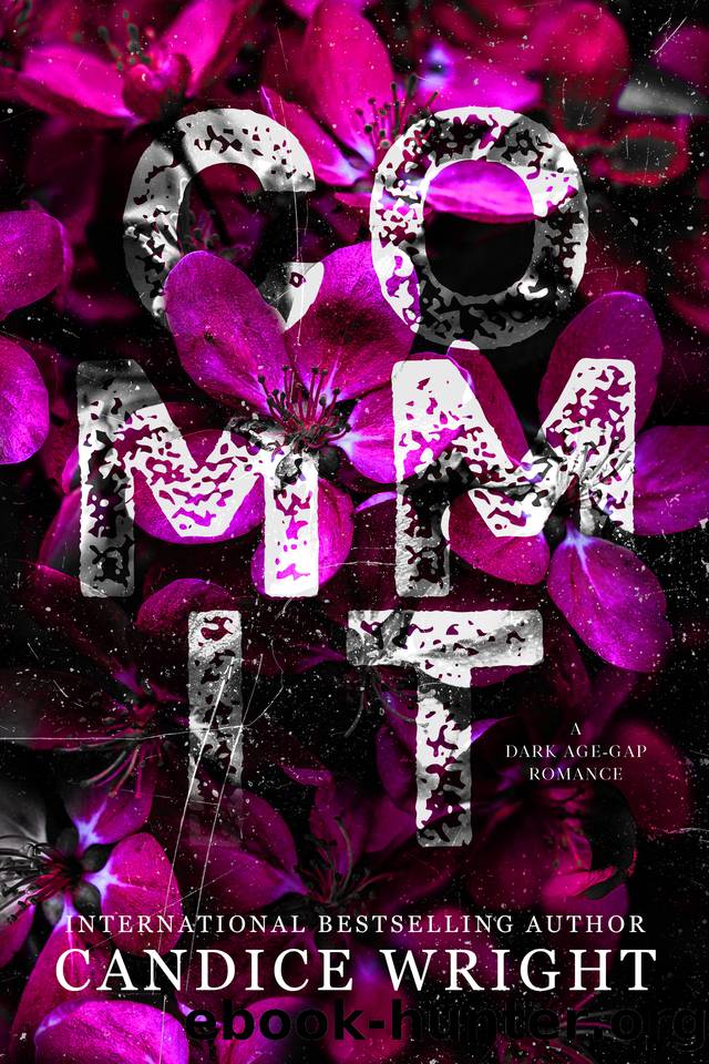Commit (Death in Bloom Book 3) by Candice Wright