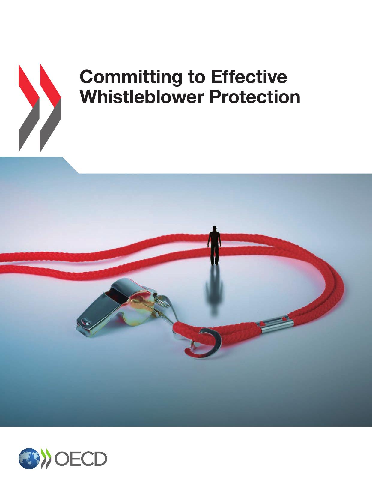 Committing to Effective Whistleblower Protection by Oecd Organisation For Economic Co-Operation And Development