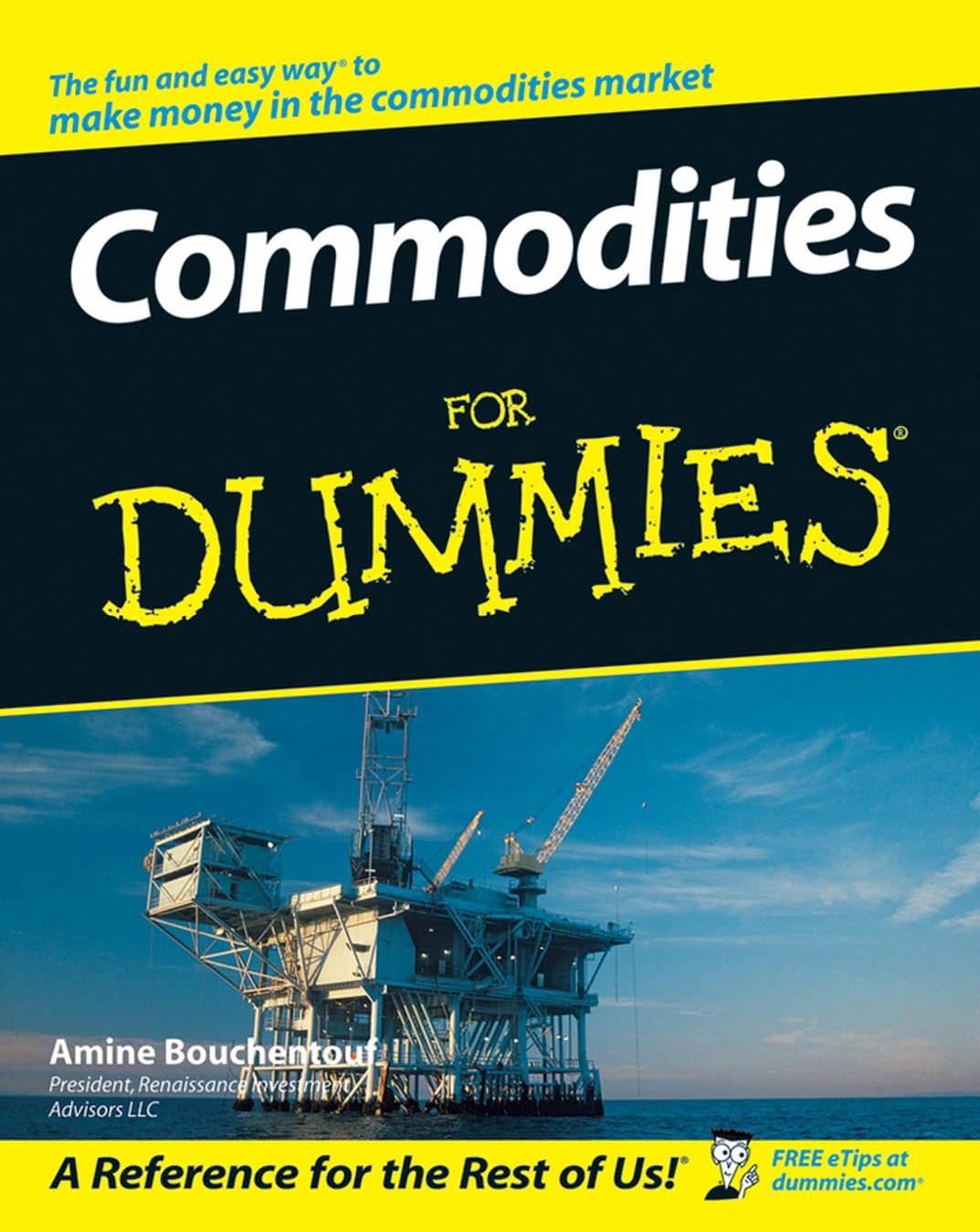 Commodities for Dummies by Bouchentouf Amine