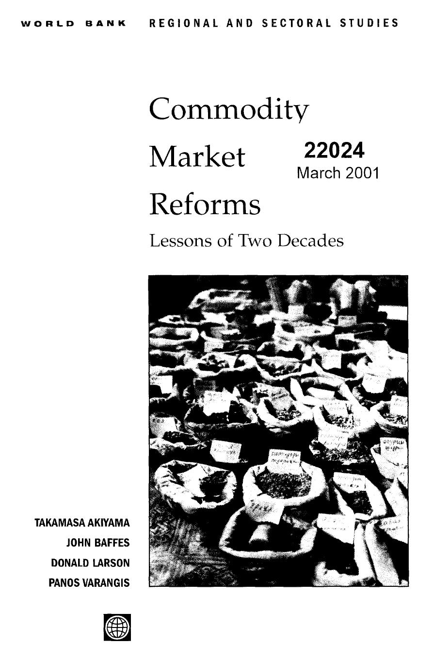 Commodity Market Reforms: Lessons of Two Decades (World Bank Regional and Sectoral Studies) by Takamasa Akiyama John Baffes Donald Larson Panos Varangis