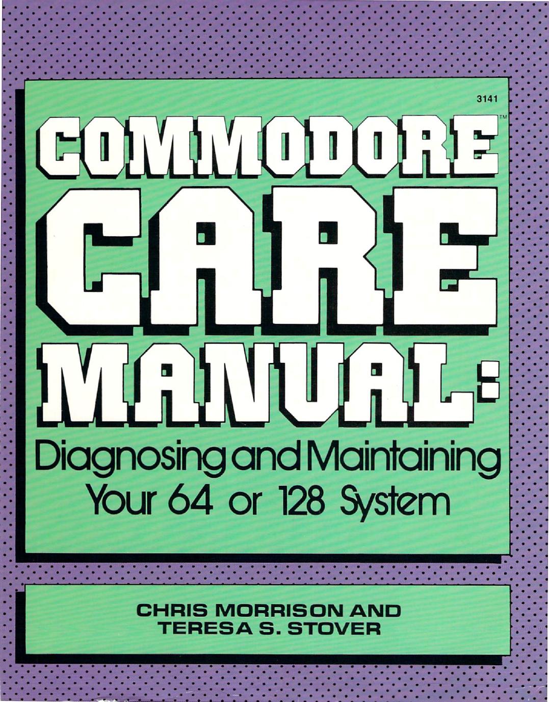 Commodore Care Manual by Chris Morrison Teresa S. Stover