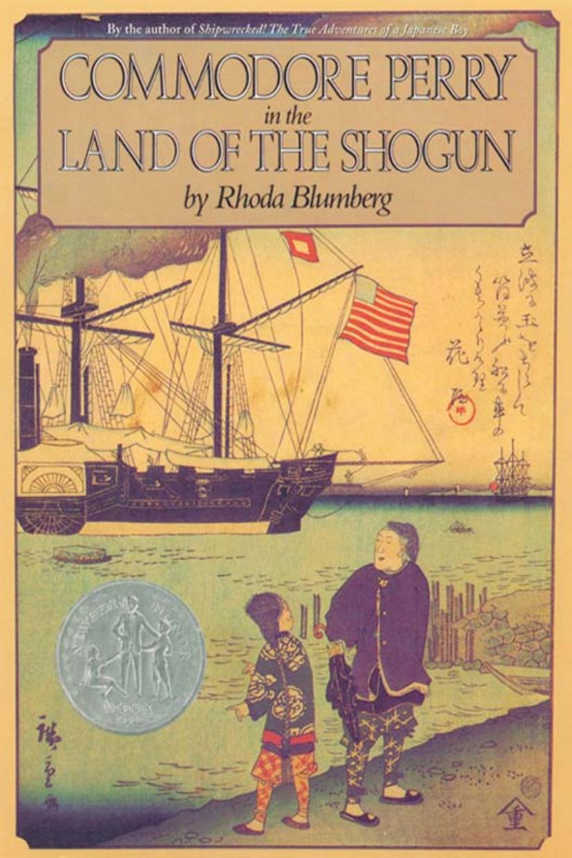 Commodore Perry in the Land of the Shogun by Rhoda Blumberg