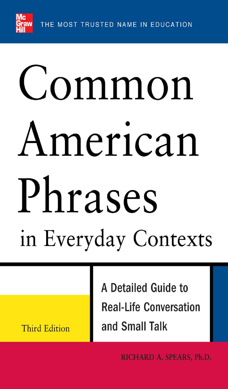 Common American Phrases in Everyday Contexts by Richard Spears