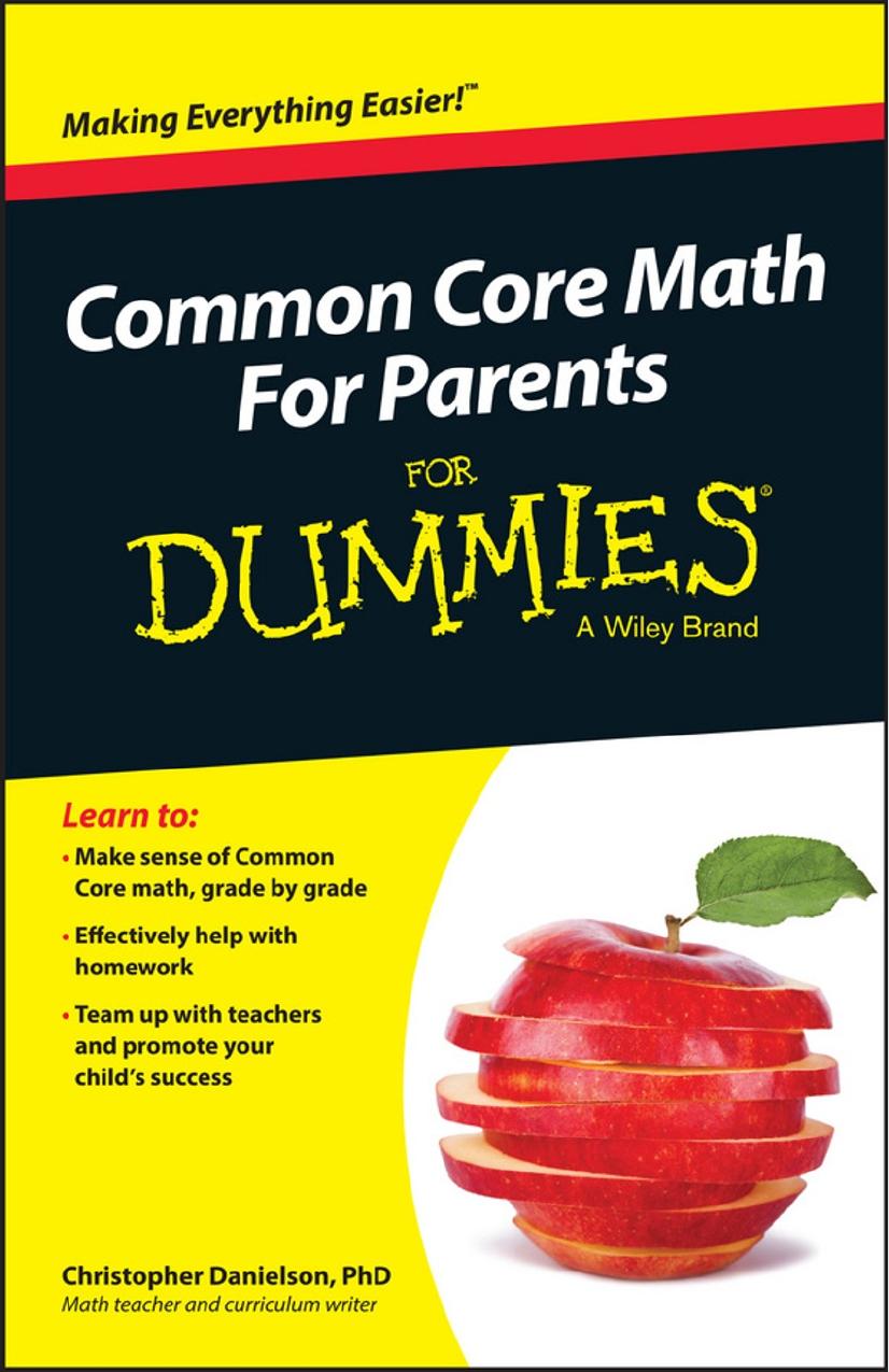 Common Core Math For Parents For Dummies with Videos Online by Christopher Danielson