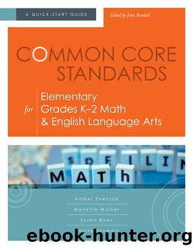 Common Core Standards for Elementary Grades K-2 Math and English Language Arts by unknow