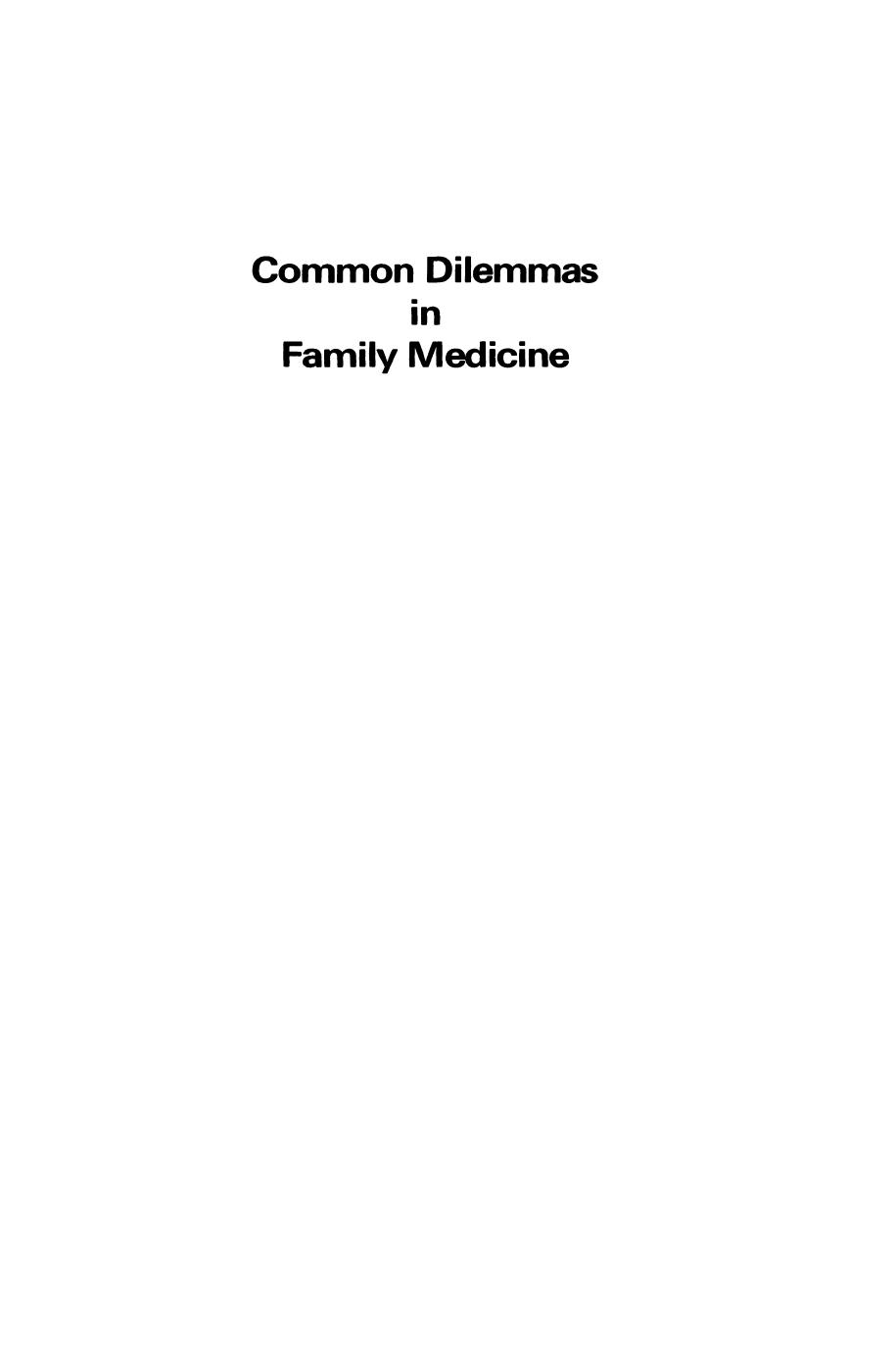 Common Dilemmas in Family Medicine by Daniel M. Barr Eric Gambrill John Fry (auth.) Dr John Fry (eds.)