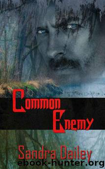 Common Enemy by Sandra Dailey