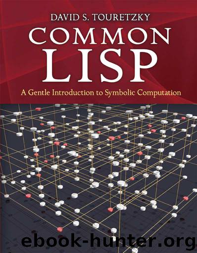Common LISP: A Gentle Introduction to Symbolic Computation (Dover Books on Engineering) by David S. Touretzky