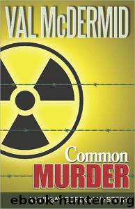 Common Murder by Val McDermid
