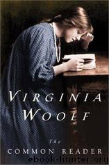 Common Reader: First Series by Virginia Woolf