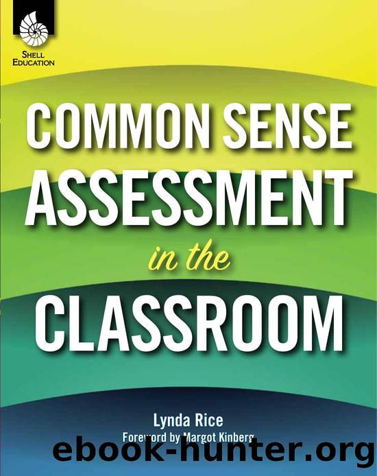 Common Sense Assessment in the Classroom by Lynda Rice