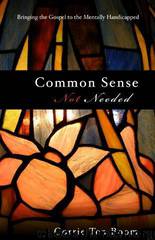 Common Sense Not Needed by Corrie Ten Boom