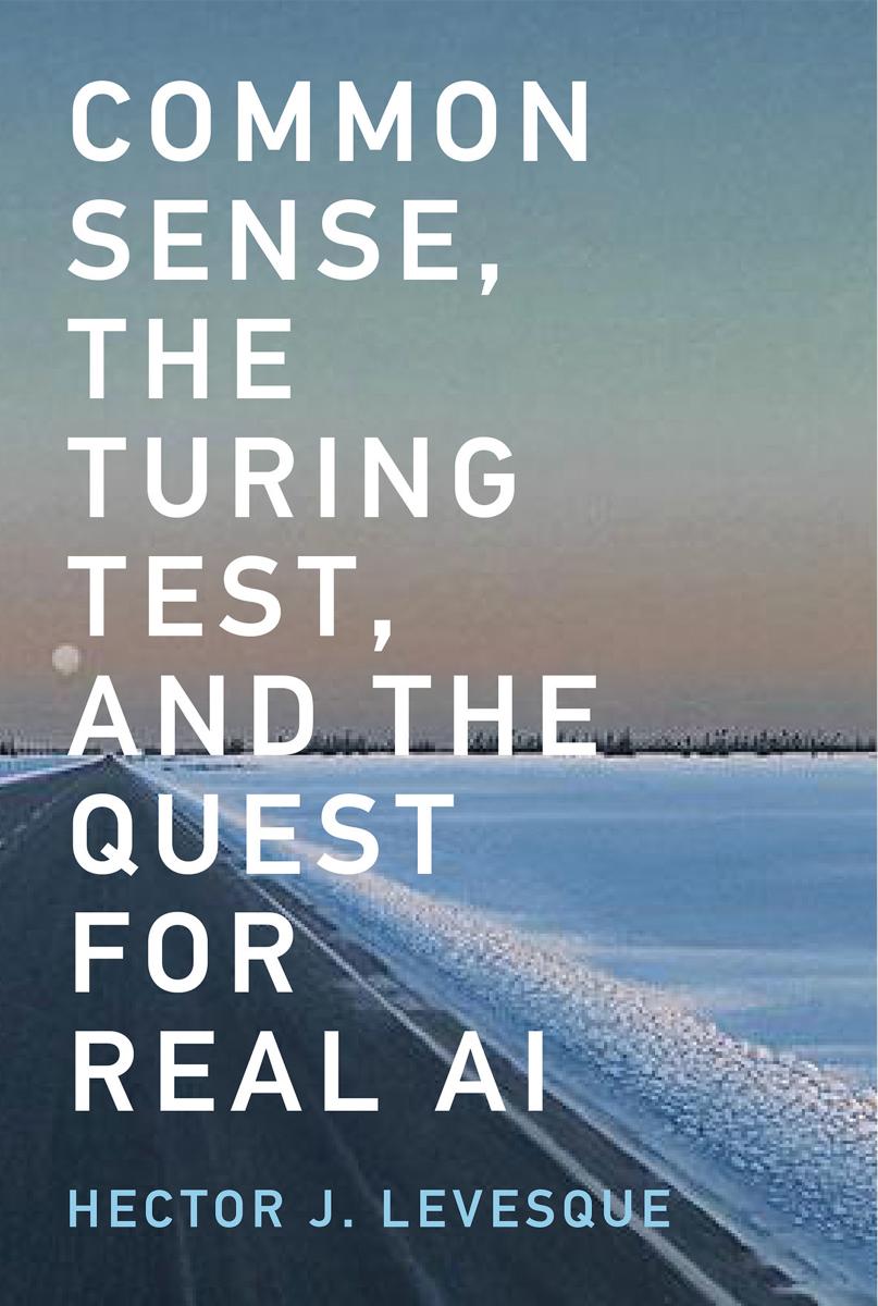 Common Sense, the Turing Test, and the Quest for Real AI by Unknown