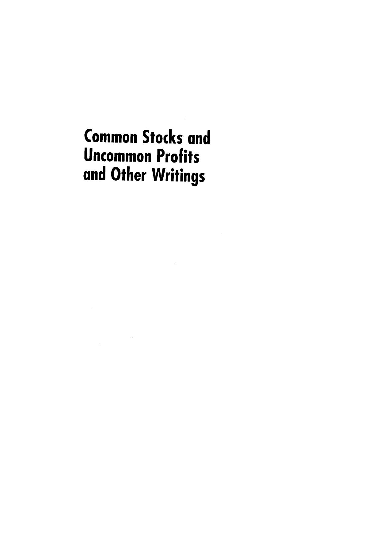 Common Stocks and Uncommon Profits and Other Writings (Wiley Investment Classics) by Philip A. Fisher