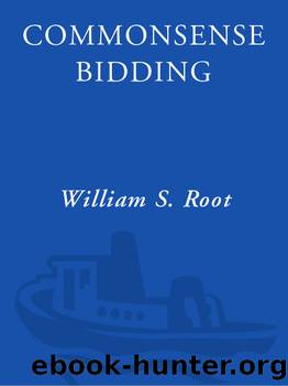 Commonsense Bidding by William S. Root