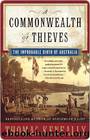 Commonwealth of Thieves: The Improbable Birth of Australia by Keneally Thomas