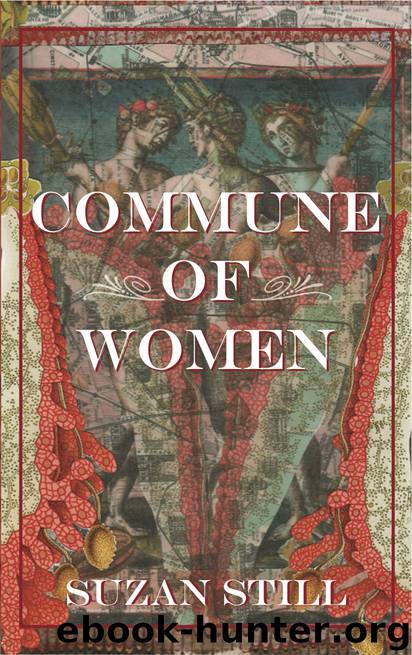 Commune of Women by Suzan Still
