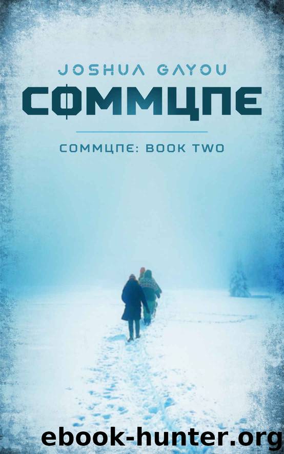 Commune: Book Two (Commune Series 2) by Joshua Gayou
