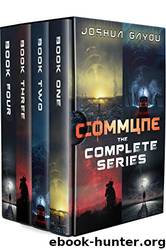 Commune: The Complete Series: A Post-Apocalyptic Survival Box Set (Books 1-4) by Joshua Gayou