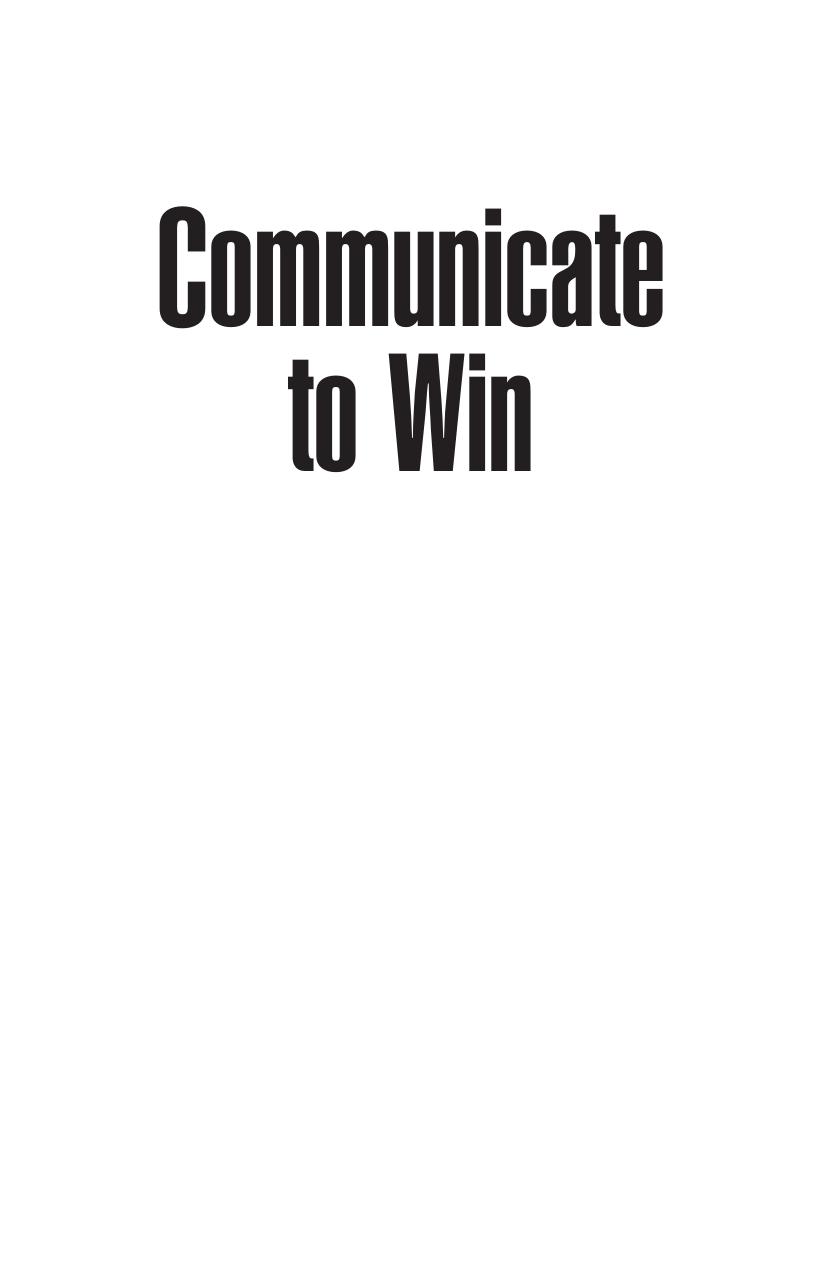 Communicate to Win: Learn the Secrets of Successful Communication and Presentation by Richard Denny